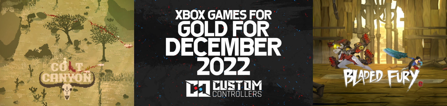 Xbox Games with Gold December 2022-Custom Controllers UK
