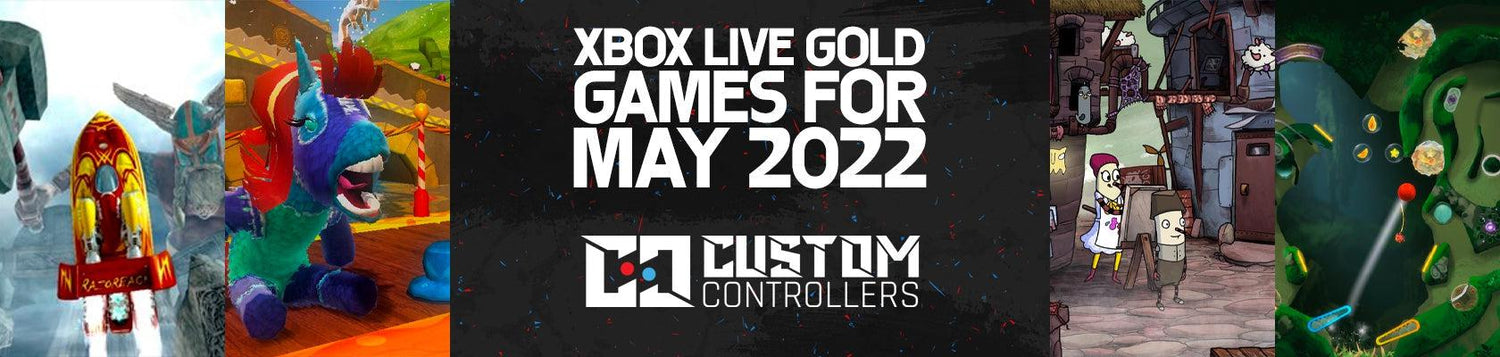 Xbox Games with Gold May 2022-Custom Controllers UK