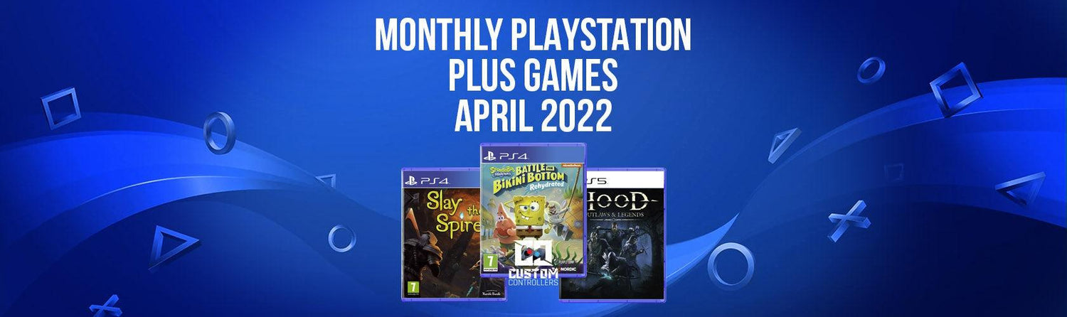 PS Plus Games April 2022-Custom Controllers UK