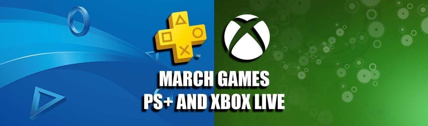 This Month’s Free Xbox Live Gold and PS Plus Games - March 2021-Custom Controllers UK